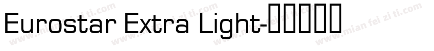 Eurostar Extra Light字体转换